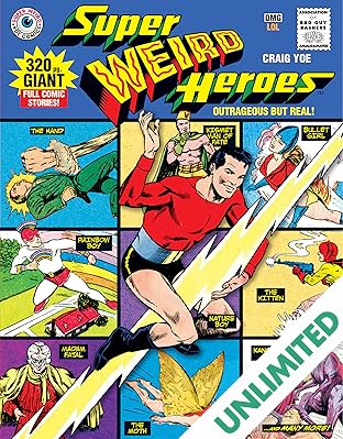 Super Weird Heroes Vol. 1: Outrageous But Real
